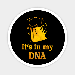 Beer is in my DNA Funny Genetics Beer Lover Magnet